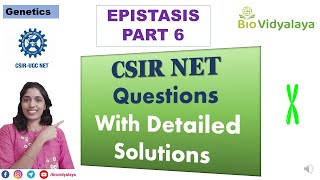 CSIR NET Previous Years Question Discussion | Epistasis Gene Interaction (Part 6) | Lifescience