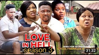 Love In Hell season 3 -(New Trending Blockbuster Movie) Only Michael 2022 Latest Nigerian Movie