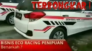 TERBONGKAR ! Bisnis Eco Racing Penipuan. Benarkah 