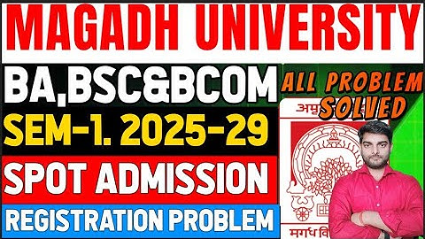 Magadh University Ba,Bsc&Bcom Spot Admission/ Registration kaise kare 2025-29 | Spot Admission Sem-1