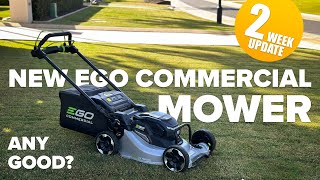 Two Week Update Ego Commercial Mower Is It Any Good?