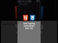 Text Typing Animation using CSS | #css3 #cssanimation