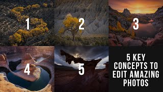 These 5 KEY Concepts Will Help You Edit Amazing Landscape Photos