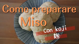 #38 Come preparare Miso con koji