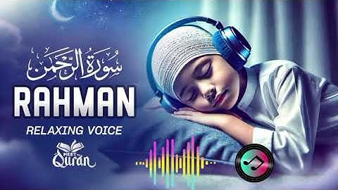 سورة الرحمن القرآن الكريم بصوت جميل #القرآن_الكريم #راحة_نفسية surah ar-rahman ☪️ 😭 ❤️ 