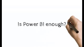 When Power BI is not enough!