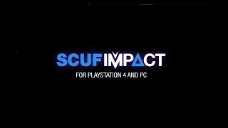 SCUF IMPACT Controller for PlayStation 4 & PC | Custom Order Now!