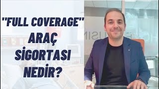 Amerika’da “Full Coverage” Araç Sigortası Nedir? Sigorta Alırken Nelere Dikkat Etmeli?