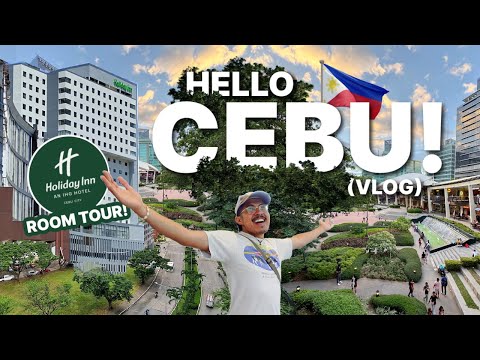 HELLO CEBU CITY! 🇵🇭 (Holiday Inn Cebu Hotel Room Tour) Daily Philippines Vlog