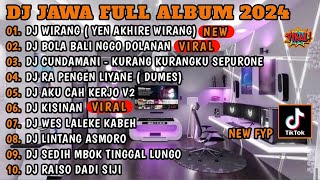 DJ JAWA FULL ALBUM SLOW BASS || DJ YEN AKHIRE WIRANG 🎵_ DJ KISINAN 2 🎵_ DJ CUNDAMANI 🎵_ FULL BASS