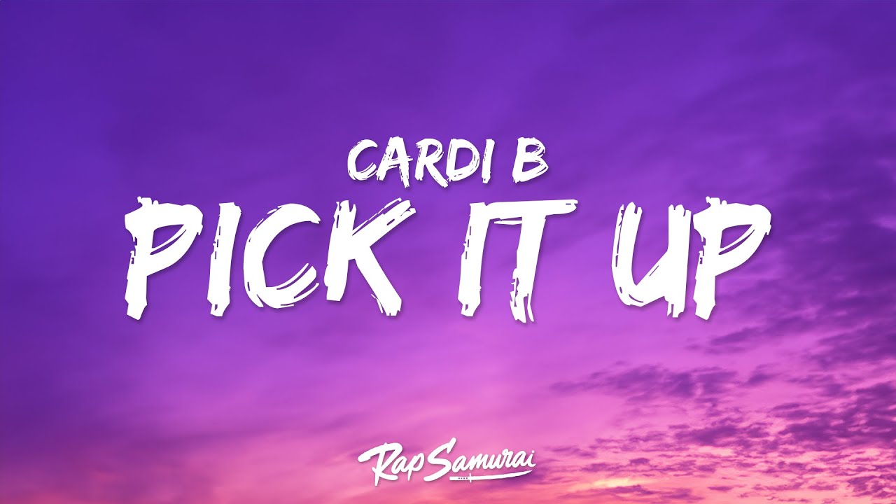 Cardi B - Pick It Up (Lyrics) ft. Selena Gomez