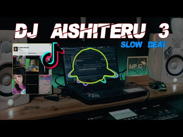 DJ Aishiteru 3 Slow Beat Viral tik tok Terbaru 2023 class=