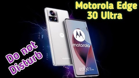 How To Enable Do Not Disturb Setting In Motorola Edge 30 Ultra,Dnd Setting Kaise Enable Kare