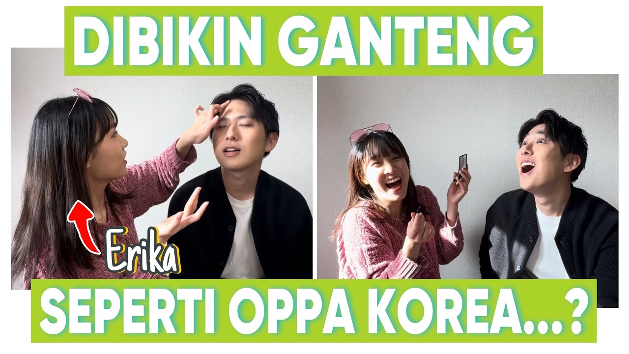 DIMAKE UP SAMA ERIKA! ERIKA BALAS DENDAM !!