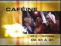 Caféine - TQS - 2003 ( Publicité )