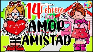 14 de Febrero❤️DIA DEL AMOR Y LA AMISTAD💘San Valentin