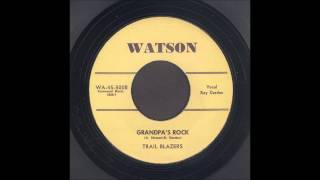 The Trail Blazers - Grandpa&#39;s Rock - Rockabilly 45