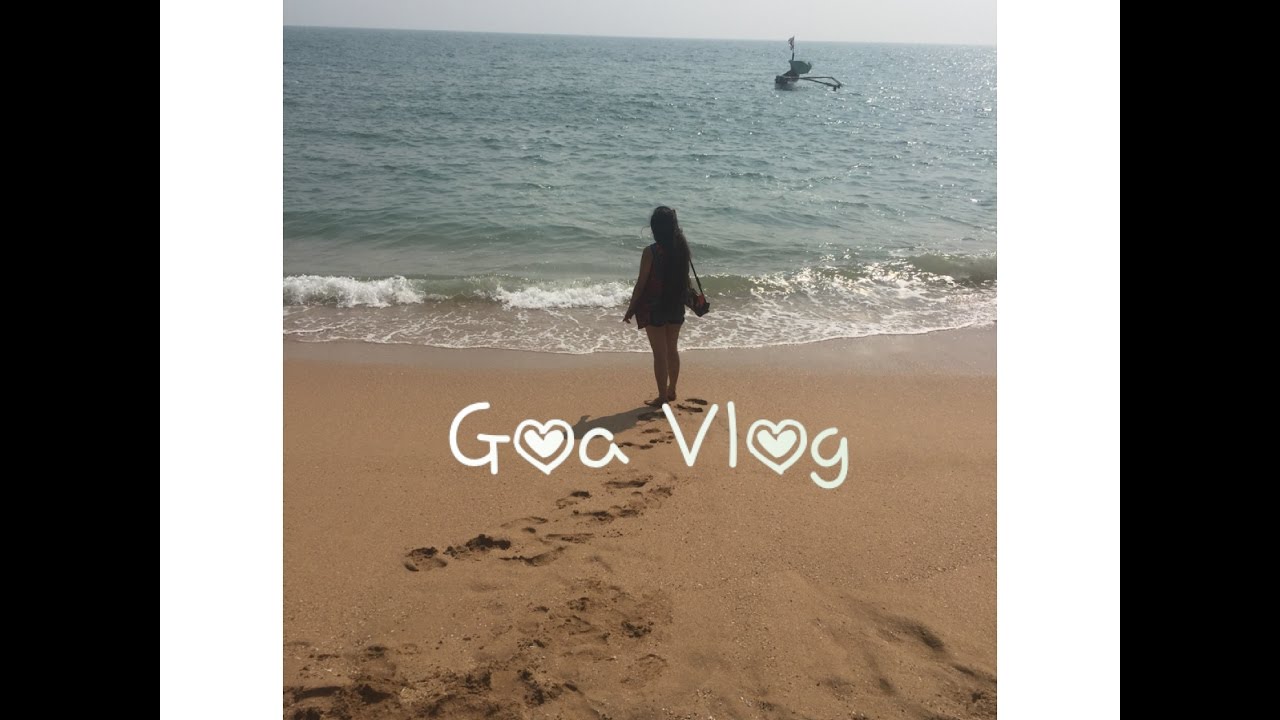 Goa Vlog 2017