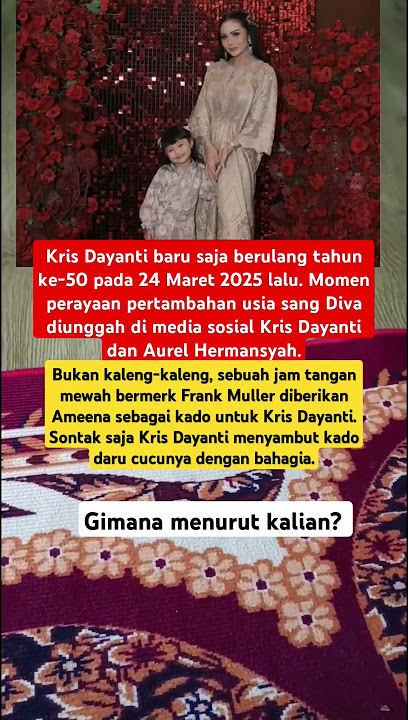 Kris Dayanti Dapat Kado Mewah dari Ameena, lsinya Mengejutkan#fyp #shorts #short