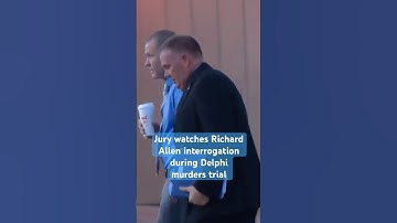 Jury heard Richard Allen interrogation in Delphi Murders trial