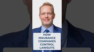 How Insurance Companies Control Litigation in Injury Cases