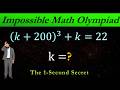 I Was Confused by (K+200)³ + K = 22… Until I Tried This Trick 😲| Stop Overthinking! Solve a Genius 🧠