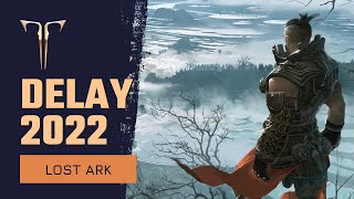 Lost Ark Delayed Till 2022 & September Team Update | New MMORPG 2022