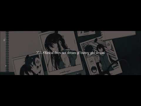 【MAD】青ブタ - Stay Alive