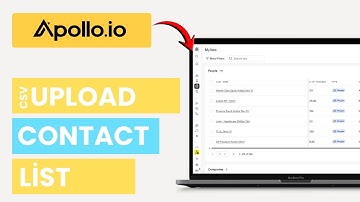 Upload CSV Contact List in Apollo.io | Quick & Easy Guide