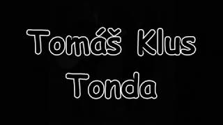 Tomáš Klus - Tonda | TEXT | Pavel Kozler