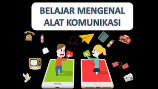 Belajar Mengenal Alat Komunikasi || Tradisional Dan Modern Belajar Mengenal Alat Komunikasi || Tradisional Dan Modern