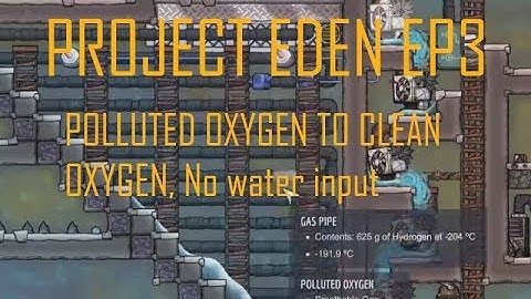 Project Eden Episode 3. Clean oxygen for 3 dupplicants (and enough to spare), No water input.