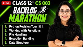 🔴LIVE |Class 12 CS 083 Backlog Marathon 2026-27🚀All 5 Chapters in ONE SHOT|Unit 1 Python |Barkha Mam
