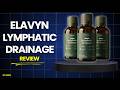 Elavyn Lymphatic Drainage Reviews: Legit Supplement For Preventing Puffiness And Dark Circles Or