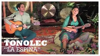 TONOLEC, "La espina" (en vivo TV) chords