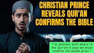 Muslim SHOCKED When Christian Prince Reveals Quran Confirms the Bible