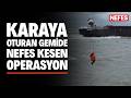 Karaya oturan gemide nefes kesen operasyon