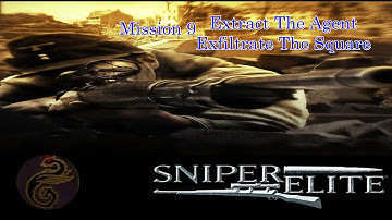 Sniper Elite: Berlin 1945 - Mission 9 - Extract The Agent - Exfiltrate The Square