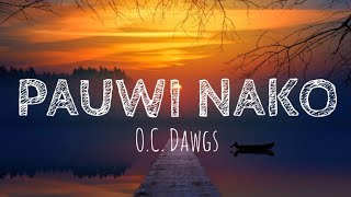 Pauwi Nako - O.C. Dawgs ft. Skusta Clee, JNSKE, Yuri Dope, Flow-G (Prod. by Flip-) (Lyrics)