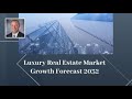 Luxury Real Estate Market Growth Forecast 2032