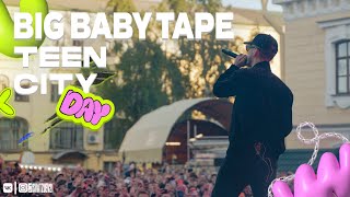 BIG BABY TAPE — ВЫСТУПЛЕНИЕ на TEEN CITY DAY (27.05.23)