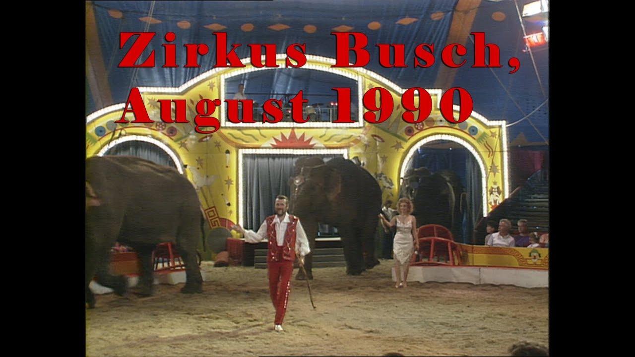 Karl Hoeffkes - Zirkus Busch, August 1990