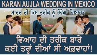Karan Aujla Wedding in Mexico? Date Fixed for March, Couple preparing after Pre-Wedding Shoot