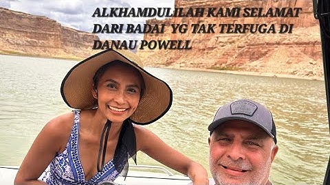 Badai melanda di tengah perjalan an di Danau Powell ,Alkhamdulilah kami Selamat