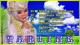 Full Album Tarling⚘Manuk Dara Sepasang⚘Mas Kula Melu⚘Lanang Puja'an⚘Terlalu Demen⚘Kebayang⚘Lara Ati