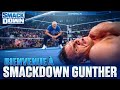 BIENVENUE A SMACKDOWN GUNTHER - REVIEW SMACKDOWN