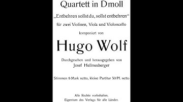 Hugo Wolf - String Quartet in D Minor. {w/ score.}