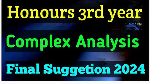 Complex Analysis suggetion 2024| Honours 3rd year ❤️🇧🇩
