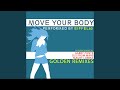 Miniature de la vidéo de la chanson Move Your Body (R.m. Extended Remix)