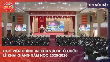 HỌC VIỆN CHÍNH TRỊ KHU VỰC II TỔ CHỨC LỄ KHAI GIẢNG NĂM HỌC 2025-2026